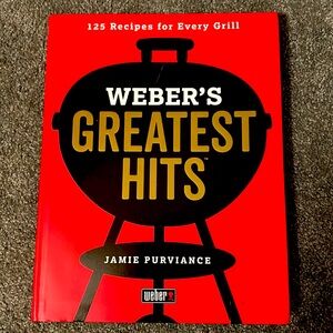Cookbook:  Weber’s Greatest Hits - 125 Recipes for Every Grill